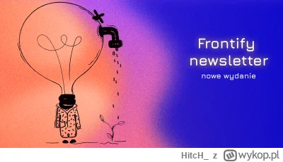 HitcH_ - Dzisiaj w newsletterze trochę o social media - dlaczego są skazane na wymarc...