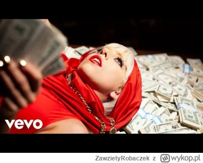 ZawzietyRobaczek - #muzyka Bang, Bang, Bang... cały ten pierwszy album Lady Gagi jest...