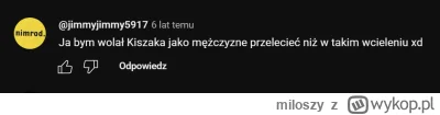 miloszy - #kiszak Typowy komentarz pod HETEROSEKSUALNYM crossdressowym streamem u Rum...