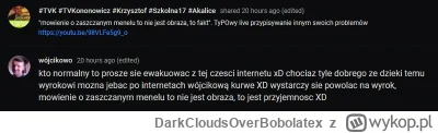 DarkCloudsOverBobolatex - @BomBom: po wywachaniu zmienil nazwe kanalu na wojcikowo, p...