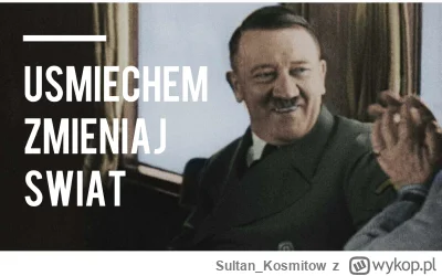 Sultan_Kosmitow - #ocieplaniewizerunkuadolfahitlera