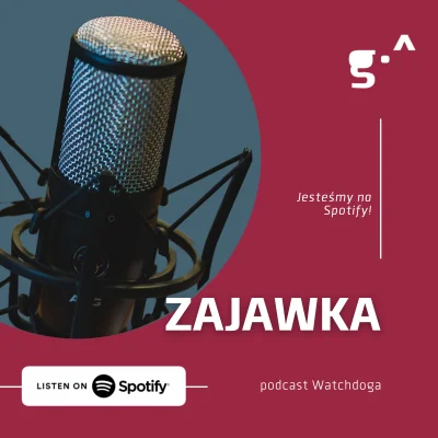WatchdogPolska - Nasz podcast - Zajawka, od dziś także na Spotify: https://open.spoti...
