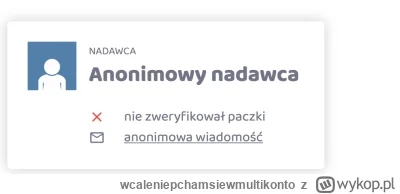 wcaleniepchamsiewmultikonto - #wykopaka 

Ludzie weryfikujcie paczki, bo chce dostac ...