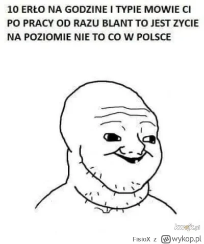 FisioX - @bezzebnywampir  @sijulejter i co z tego, że za najniższą ( ͡° ͜ʖ ͡°)