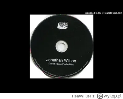 HeavyFuel - Jonathan Wilson - Desert Raven 
 Playlista MuzykaHF - ponad 240 godzin mu...