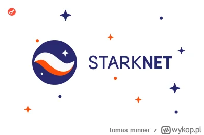 tomas-minner - Zespół Fundacji Starknet przeprowadzi airdrop wśród 1,3 miliona użytko...