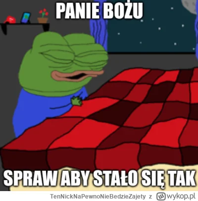 TenNickNaPewnoNieBedzieZajety - @PIAN--A_A--KTYWNA: