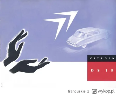 francuskie - Amerykańska reklama Citroën DS 19 

#citroen #samochody #motoryzacja #us...