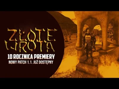POPCORN-KERNAL - Gothic II: Złote Wrota - dziesiąta rocznica premiery 
Przez ten czas...