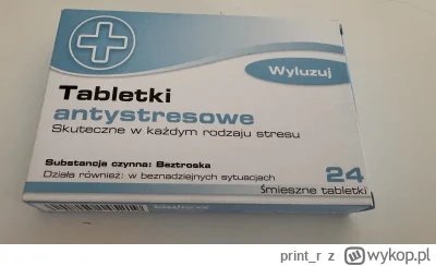 printr - @NazaDzikowski: mi lekarz zapisał takie