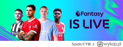 SpiderFYM - Mireczki,
Zapraszam do wykopowej ligi Fantasy Premier League. 
Premier Le...