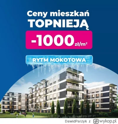DawidParzyk - "Kup mieszkanie 1-, 2- lub 3-pokojowe w inwestycji Rytm Mokotowa z raba...