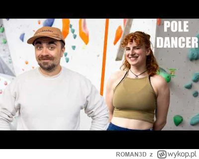 ROMAN3D - @notBart: Hola, hola, taniec na rurze to poważna sprawa, myślisz że taki sz...