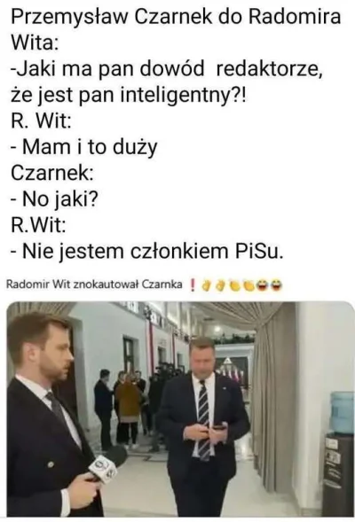 janekplaskacz - @omicronns: 
Radomir Wit miał 100% racji.