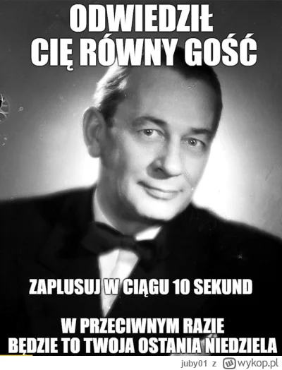 juby01 - Kiedy pierwszy raz zobaczyłem tego mema nie dotarło do mnie, że to Mietek Fo...