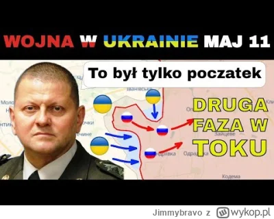 Jimmybravo - 11 MAJ: Ukraińcy PODWOILI SKALĘ OPERACJI W CIĄGU DOBY | Wojna w Ukrainie...