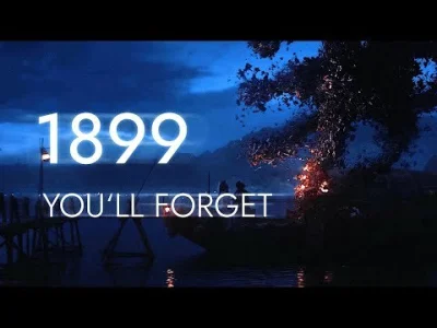 _gabriel - 1899 — YOU'LL FORGET

#1899 #netflix #seriale