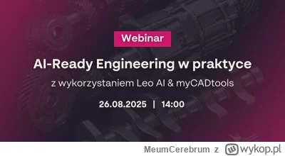 MeumCerebrum - Może jest tutaj ktoś zainteresowany tematem AI iw inżynierii? 

We wto...