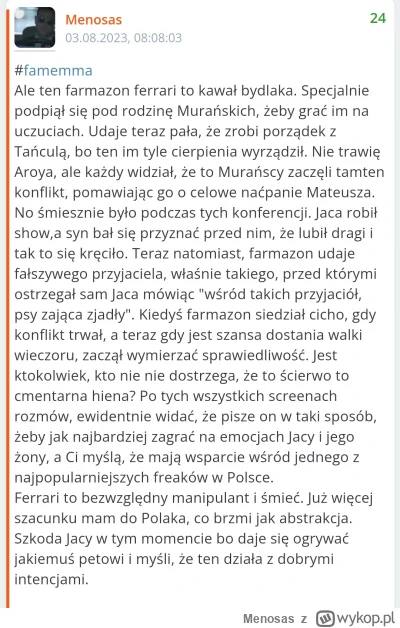 Menosas - #famemma 
Frajeri ja cię dawno przejrzałem, ty atencyjny pajacu, żerujący n...