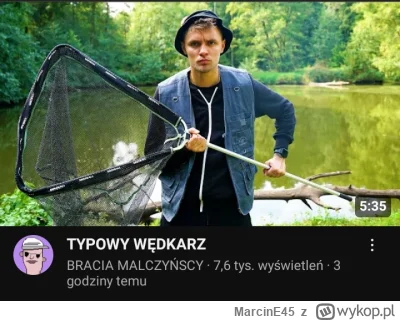 MarcinE45 - my tu afery ped0filskie a malczynscy wrzucili typowego wędkarza ( ͡º ͜ʖ͡º...