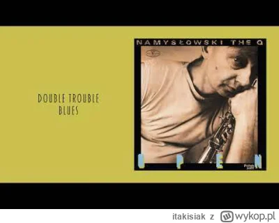 itakisiak - Zbigniew Namysłowski: "Double Trouble Blues"
Mamy rok 1987.

#jazz #muzyk...