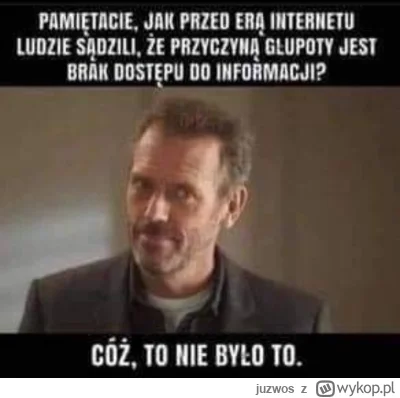 juzwos - #swiat #heheszki #ludzie #internet #takaprawda