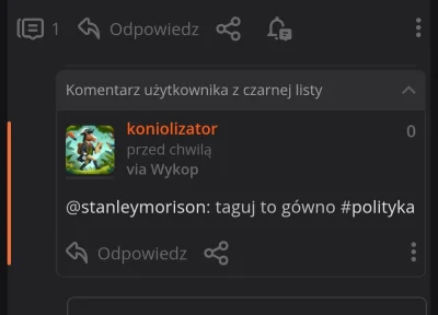 koniolizator - #wykop moment, jeżeli skomentujesz komuś wpis z tagiem że swojej #czar...