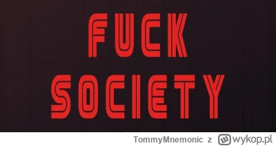TommyMnemonic - Je....ć społeczeństwo, które propsuje takich pajaców jak Mata czy inn...
