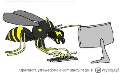 OperatorCyfrowegoPolaKomutacyjnego - @Shagal: spier6alaj szerszeniu, nikt nie uwierzy...