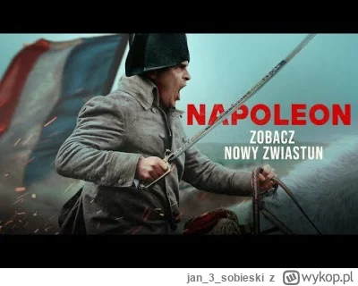 jan3sobieski - To ja tylko przypomnę. Napoleon w reżyserii Ridleya Scotta z główną ro...
