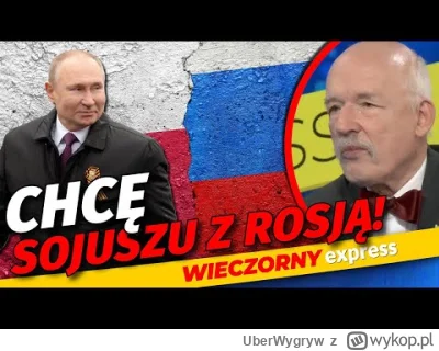 UberWygryw - Prawactwo chce sojuszu z Rosją