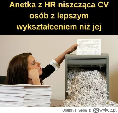 Optimus_Seba - Czy te baby z HR są p----------e? Miałem rozmowę o pracę pod koniec lu...