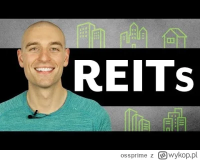 ossprime - @3k1m: REIT-y są dobrym pomysłem, jeśli chce się otrzymywać "dywidendę z n...