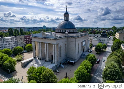 paul772 - Archikatedra Chrystusa Króla w Katowicach to jeden z największych kościołów...