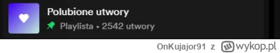 OnKujajor91 - Ile utworów macie na Spotify w "Polubione utwory"? Chcę zobaczyć czy mo...