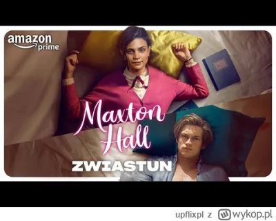 upflixpl - Maxton Hall | Zwiastun nowego serialu Prime Video

Serial "Maxton Hall" ...