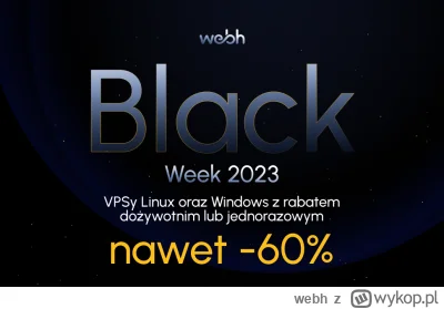 webh - Hej Miraski, a wiecie że na VPSy też mamy oferty na Black Week? ( ͡° ͜ʖ ͡°)

K...