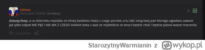 StarozytnyWarmianin - @Voltexx: Ale ty jesteś zakompleksiony, no ale masz powód - byc...