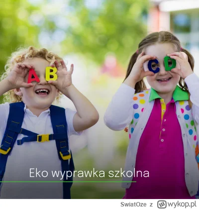 SwiatOze - 🪴Podpowiadamy, jak przygotować dzieci do nowego roku szkolnego w duchu ze...