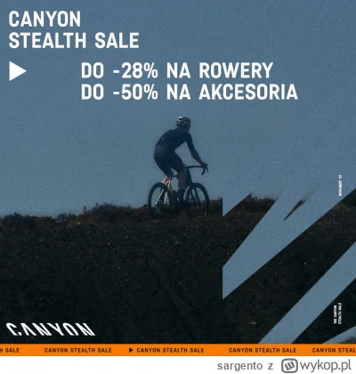 sargento - #rower #canyon #wykopcanyonclub
U Canyona obniżki do 28% na rowery i do 50...