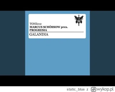 static_blue - Marcus Schössow pres. Progresia - Galandia (Original Mix)
#trance #muzy...