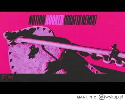 MARClN - NOTION – Hooked (Grafix Remix)

*_*

#muzyka #muzykaelektroniczna #dnb #drum...