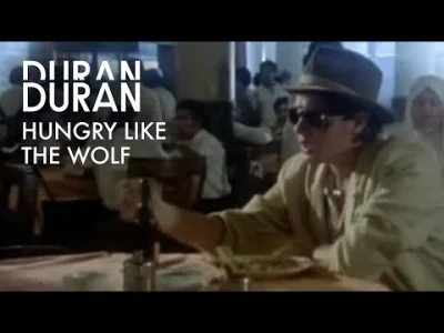Piekny_Maryjan - Duran Duran - Hungry like the Wolf