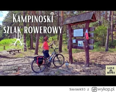 Sieniek93 - Kampinoski Szlak Rowerowy to trasa odwiedzana licznie nie tylko przez mie...