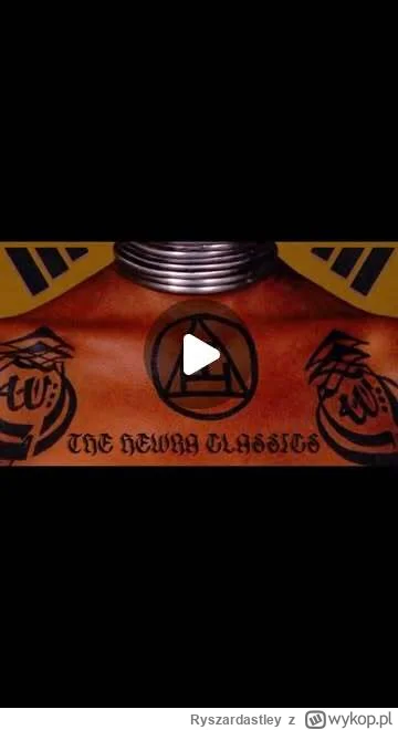 Ryszardastley - #hewra https://www.instagram.com/reel/DEzTl7iMjld/?igsh=MWxiOWFocXVzZ...