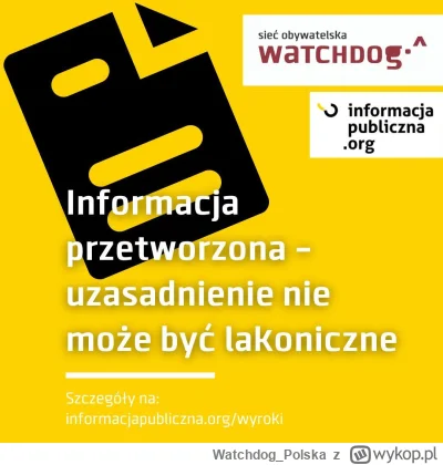 WatchdogPolska - Jeżeli podmiot zobowiązany chce prawidłowo wykazać, że informacja o ...
