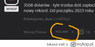 lukasz-vall - Kluczowe w tym wykopie jest to, że jest to reklama.