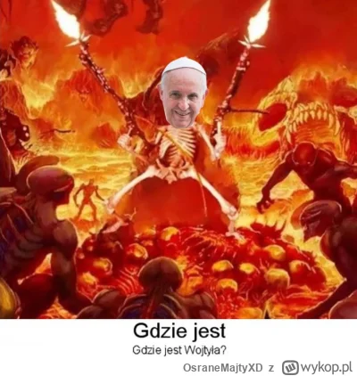 OsraneMajtyXD - #papiez #heheszki #2137