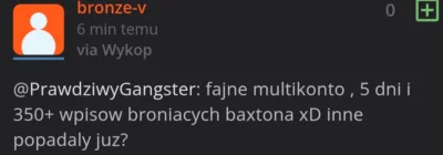 PrawdziwyGangster - @bronze-v: no przeczytalem twoj komentarz jak mi napisales, ze ma...