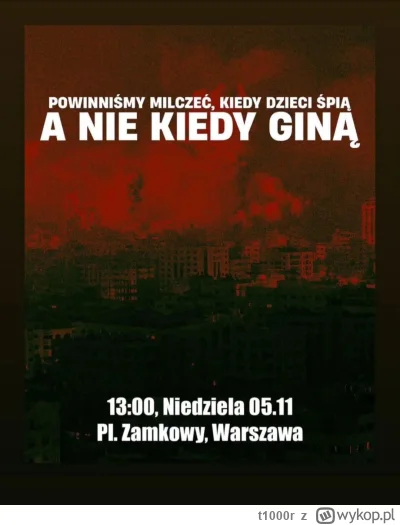 t1000r - Dzisiaj protest przeciw ludobójstwu w Warszawie 5 listopad godz 13 plac zamk...